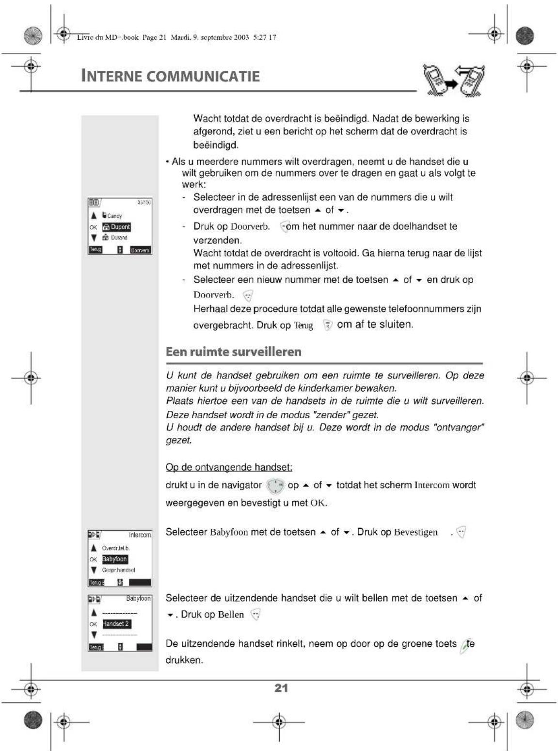 SAGEM D80V2 - Het adresboek deels of geheel overbrennen\ aar een andere handset - 7