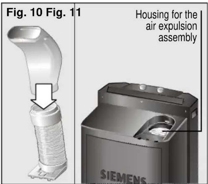 Fig. 10 Fig. 11 Housing for the air expulsion assembly SIEMENS