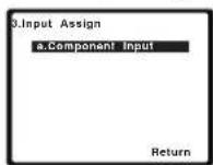 PIONEER VSX521K - Select 'Component Input' from the Input Assign menu. - 1