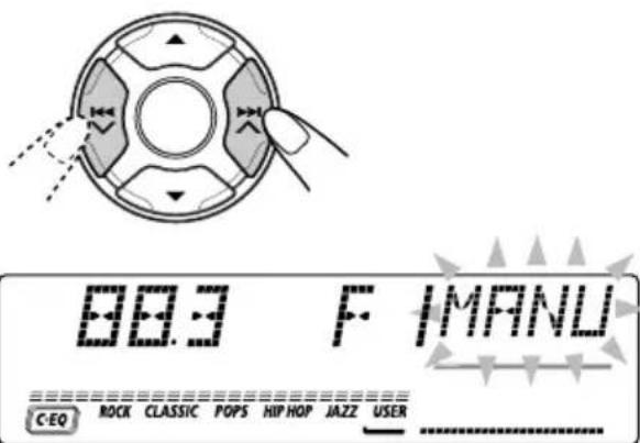 JVC KDLH7R - Druk op ▶▶| of ◀◀◀ erw houd deze ingedrukt tot de vermelding "MANU" (voor "manual": handmatig zoeken) op de display begint te knipperen. - 1