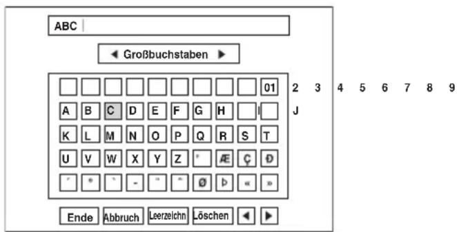 SONY DARRD100 - Geben Sie wie in Schritt 5 und 6 erläutert alle gewünschten Zeichen ein. - 1