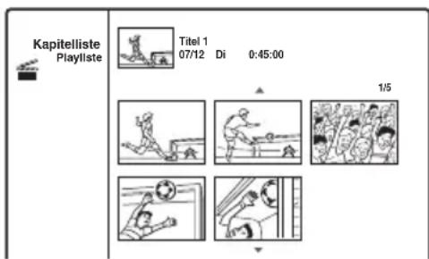 SONY DARRD100 - Wählen Sie [Kapitelliste] aus und drücken Sie ENTER. - 1