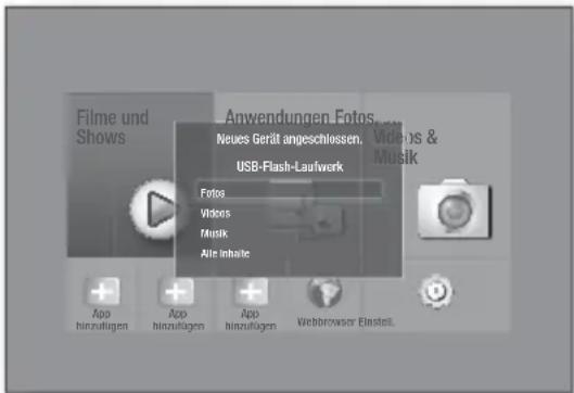Filme und Shows Anwendungen Fotos Neues Gerät angeschlossen. Videos & USB-Flash-Laufwerk Fotos Videos Music Aile inhalic App hinzufügen App hinzufügen App hinzufügen Webbrowser Einstel.