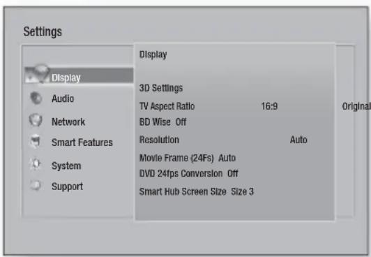 Settings Display Audio Network Smart Features System Support Display 3D Settings TV Aspect Ratio 16:9 BD Wise Off Resolution Auto Movie Frame (24Fs) Auto DVD 24fps Conversion Off Smart Hub Screen Size Size 3 Original