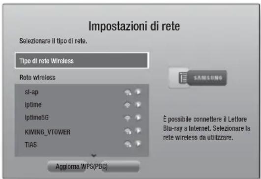 Impostazioni di rete Selezionare il tipo di rete. Tipo di reta Wireless Retro wireless sl-ap iptime Iptime5G KIMING_VTOWER TIAS Aggioma WPS(PBC) SAMSUNG È possibile connettere il Lettore Blu-ray a Internet. Selezionare la rete wireless da utilizzare.