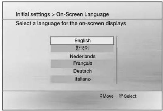 Initial settings > On-Screen Language Select a language for the on-screen displays English 한국어 Nederlands Français Deutsch Italiano Move Select