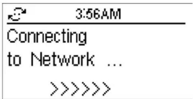 3:56AM Connecting to Network ... >>>>>