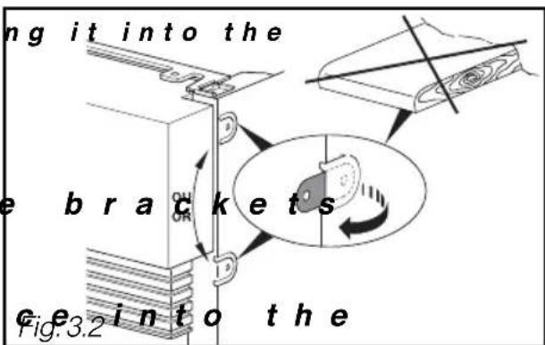 ng it into the e brackets ce into the Fig.3.2