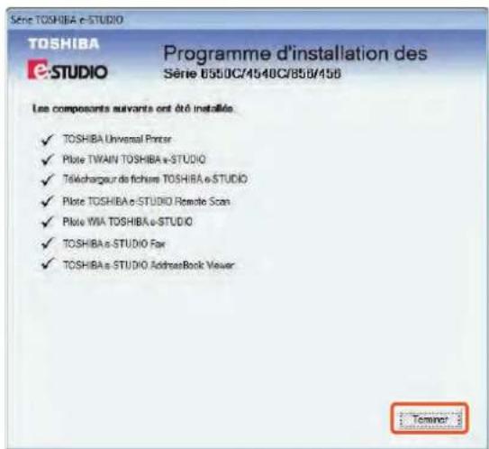 TOSHIBA EStudio 456SE - A la fin de l'installation, cliquez sur [Terminer]. - 1