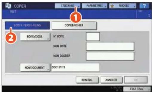 TOSHIBA EStudio 456SE - Appuyez sur [STOCKAGE] puis sur la touche 2 [STOCKER DANS E-FILING] de l'écran tactile. - 1
