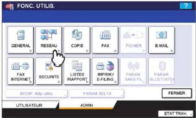 TOSHIBA EStudio 4520c - Dans le menu ADMIN, appuyez sur [RESEAU]. - 1
