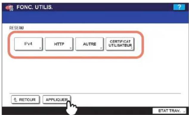 FONC. UTILIS. RESEAU IPv4 HTTP AUTRE CERTIFICAT UTILISATEUR RETOUR APPLIQUER ETAT TRAV.