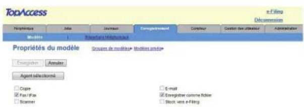 TopAccess e-Filing Déprémission Nephriture Jade Levreur Enregistrement Compteur Créder des utilisésur Administrations Modèle Régérature d'Échéanceurs Propriétés du modèle Grupes de modèle• Modèle +/- Enregistrer Amutier Agent sélectionnée Copie Fax/Fax Scanner E-mail Enregistrer comme fichier Stock vers e-Filing
