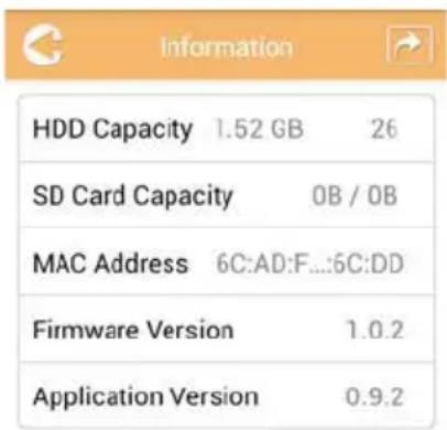 Information HDD Capacity 1.52 GB 26 SD Card Capacity OB / OB MAC Address 6C:AD:F...:6C:DD Firmware Version 1.0.2 Application Version 0.9.2