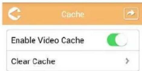 Cache Enable Video Cache Clear Cache