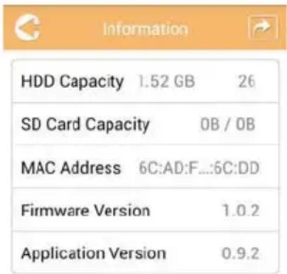 Information HDD Capacity 1.52 GB 26 SD Card Capacity OB / OB MAC Address 6C:AD:F...:6C:DD Firmware Version 1.0.2 Application Version 0.9.2