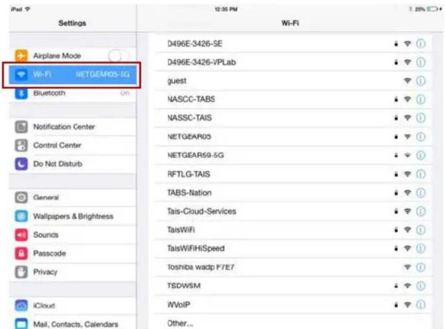 iPad Settings Airplane Mode Wi-Fi NETGEAR05-5G Bluetooth On Notification Center Control Center Do Not Disturb General Wallpapers & Brightness Sounds Passcode Privacy iCloud Mail, Contacts, Calendars 12:35 PM Wi-Fi D496E-3426-SE D496E-3426-VPLab guest NASCC-TABS NASSC-TAIS NETGEAR05 NETGEAR59-5G RFTLG-TAIS TABS-Nation Tais-Cloud-Services TaisWiFi TaisWiFiHiSpeed toshiba wadp F7E7 TSDWSM WVoIP Other...