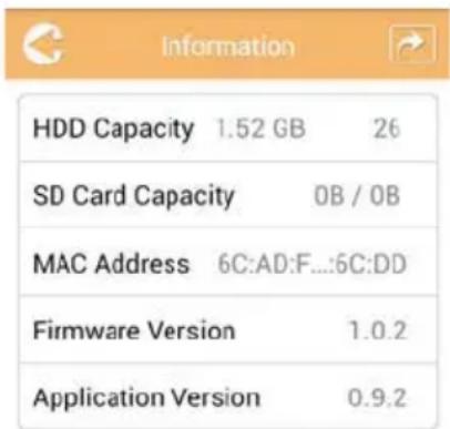 Information HDD Capacity 1.52 GB 26 SD Card Capacity OB / OB MAC Address 6C:AD:F....:6C:DD Firmware Version 1.0.2 Application Version 0.9.2