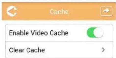 Cache Enable Video Cache Clear Cache