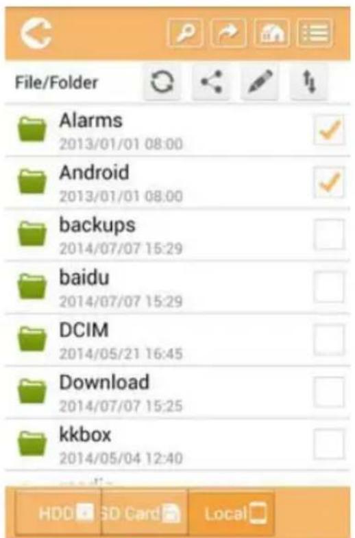 File/Folder Alarms 2013/01/01 08:00 Android 2013/01/01 08:00 backups 2014/07/07 15:29 baidu 2014/07/07 15:29 DCIM 2014/05/21 16:45 Download 2014/07/07 15:25 kkbox 2014/05/04 12:40 HDD SD Card Local