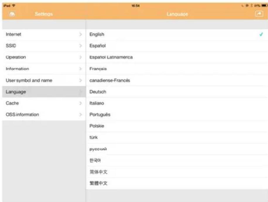 iPad Settings Language Internet > English ✓ SSID > Español Operation > Español Latnamérica Information > Français User symbol and name > canadiense-Francés Language > Deutsch Cache > Italiano OSS information > Português Polskie türk pyccoun 한국어 简体中文 繁體中文