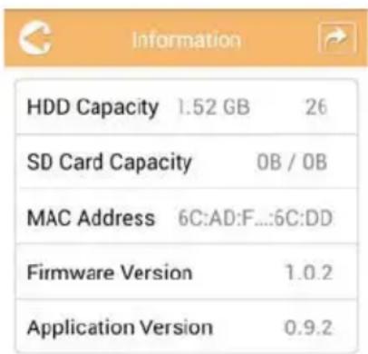 Information HDD Capacity 1.52 GB 26 SD Card Capacity OB / OB MAC Address 6C:AD:F...:6C:DD Firmware Version 1.0.2 Application Version 0.9.2