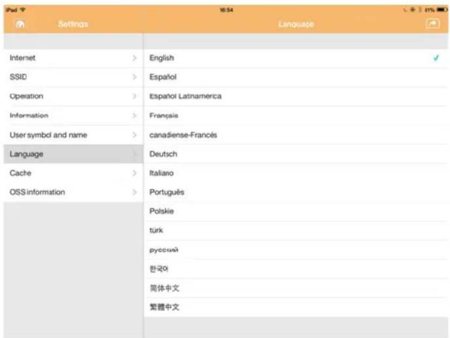 iPad Settings English SSID Espanol Operation Español Latinamérica Information Français User symbol and name canadiense-Francés Language Deutsch Cache Italiano OSS information Português Polskie türk русский 한국어 简体中文 繁體中文