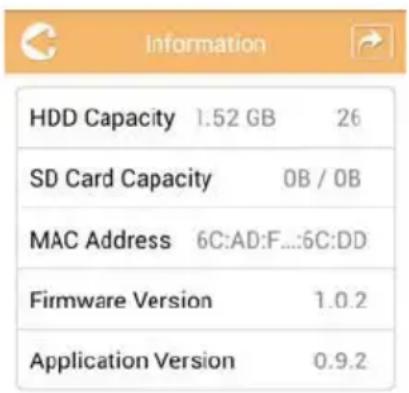Information HDD Capacity 1.52 GB 26 SD Card Capacity OB / OB MAC Address 6C:AD:F...:6C:DD Firmware Version 1.0.2 Application Version 0.9.2