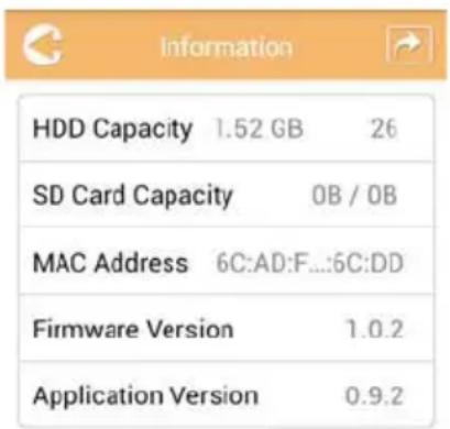 Information HDD Capacity 1.52 GB 26 SD Card Capacity OB / OB MAC Address 6C:AD:F...:6C:DD Firmware Version 1.0.2 Application Version 0.9.2