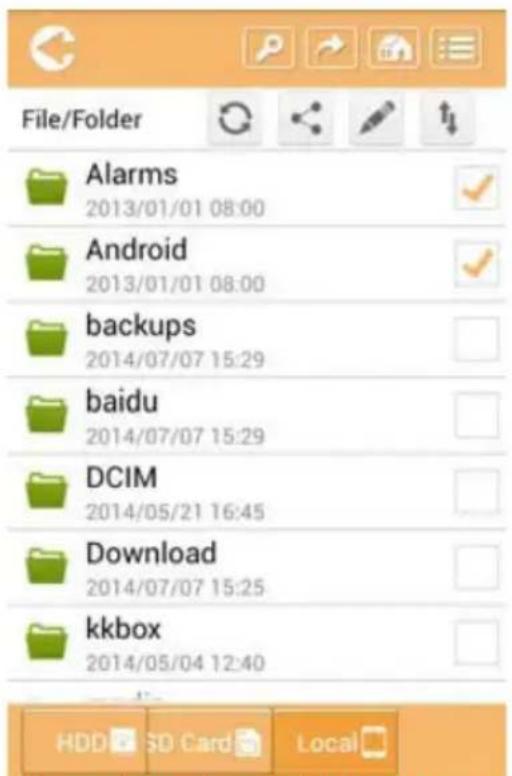 File/Folder Alarms 2013/01/01 08:00 Android 2013/01/01 08:00 backups 2014/07/07 15:29 baidu 2014/07/07 15:29 DCIM 2014/05/21 16:45 Download 2014/07/07 15:25 kkbox 2014/05/04 12:40 HDD SD Card Local
