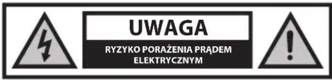 UWAGA RYZYKO PORAŻENIA PRĄDEM ELEKTRYCZNYM