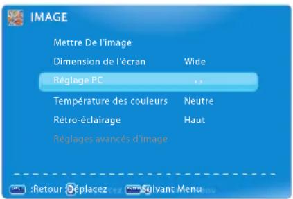 IMAGE Mettre De l'image Dimension de l'écran Wide Réglage PC Température des couleurs Neutre Rétro-éclairage Haut Réglages avancés d'image :Retour Réplacez Sur Solvant Menu