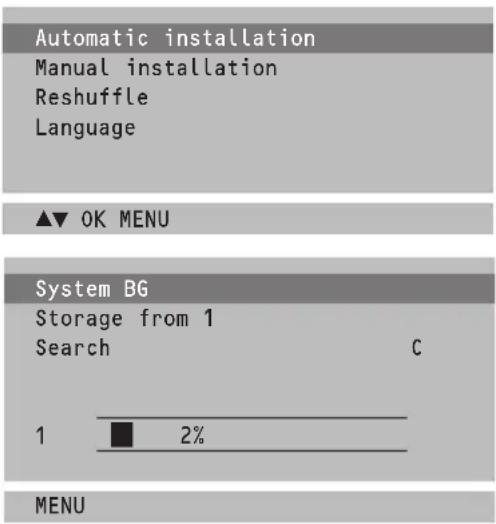 Automatic installation Manual installation Reshuffle Language ▲▼ OK MENU System BG Storage from 1 Search C 1 2% MENU