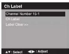 Ch Label Channel Number 15-1 Ch Label Label Clear >>