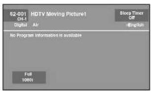 62-001 HDTV Moving Picture1 CH-1 Digital Air Sleep Timer Off English No Program Information is available Full 10001
