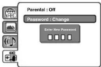 Parental : Off Password : Change Enter New Password