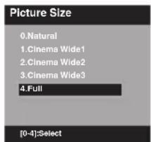 Picture Size 0.Natural 1.Cinema Wide1 2.Cinema Wide2 3.Cinema Wide3 4.Full [0-4]:Select