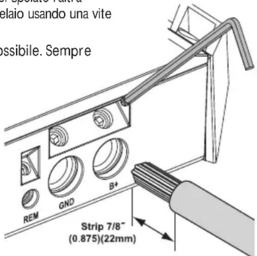 elaio usando una vite ssibile. Sempre REM GND B+ Strip 7/8~ (0.875)(22mm)