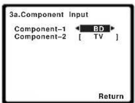 3a.Component Input Component-1 BD Component-2 [ TV ] Return