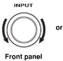 INPUT or Front panel