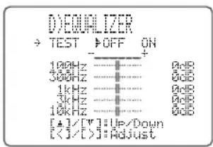 D)EQUALIZER → TEST → OFF ON 100Hz ———————— 0dB 300Hz ———————— 0dB 1kHz ———————— 0dB 3kHz ———————— 0dB 16kHz ———————— 0dB [▲]/[▼] Up/Down [<]/[>]=Adjust