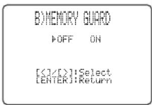 B)MEMORY GUARD ▶OFF ON [<<1/>>]:Select [ENTER]:Return