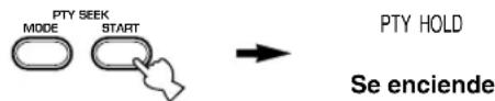 PTY SEEK MODE START → PTY HOLD Se enciende
