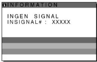 SONY SDMX73 - Om "INGEN SIGNAL" visas på bildskärmen: - 1