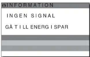 SONY SDMS53 - Om "INGEN SIGNAL" visas på skärmen - 1