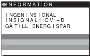 SONY SDMHS75D - Om INGEN INSIGNAL visas på skärmen - 1