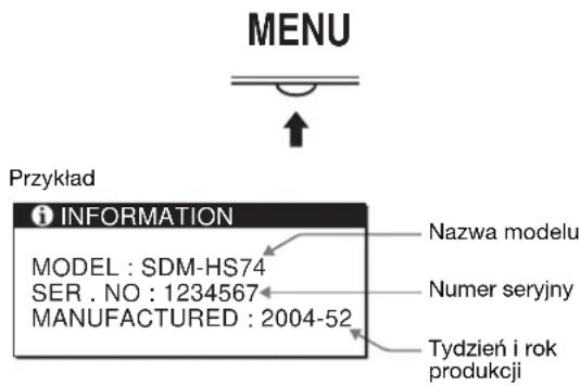 SONY SDMHS74P - Gdy monitor odbiera sygnał wideo, naciśnij i przytrzymaj przycisk MENU przez ponad 5 sekund, aż wyświetlone zostanie okno informacyjne. - 1