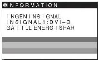 SONY SDME96D - Om INGEN INSIGNAL visas på skärmen - 1