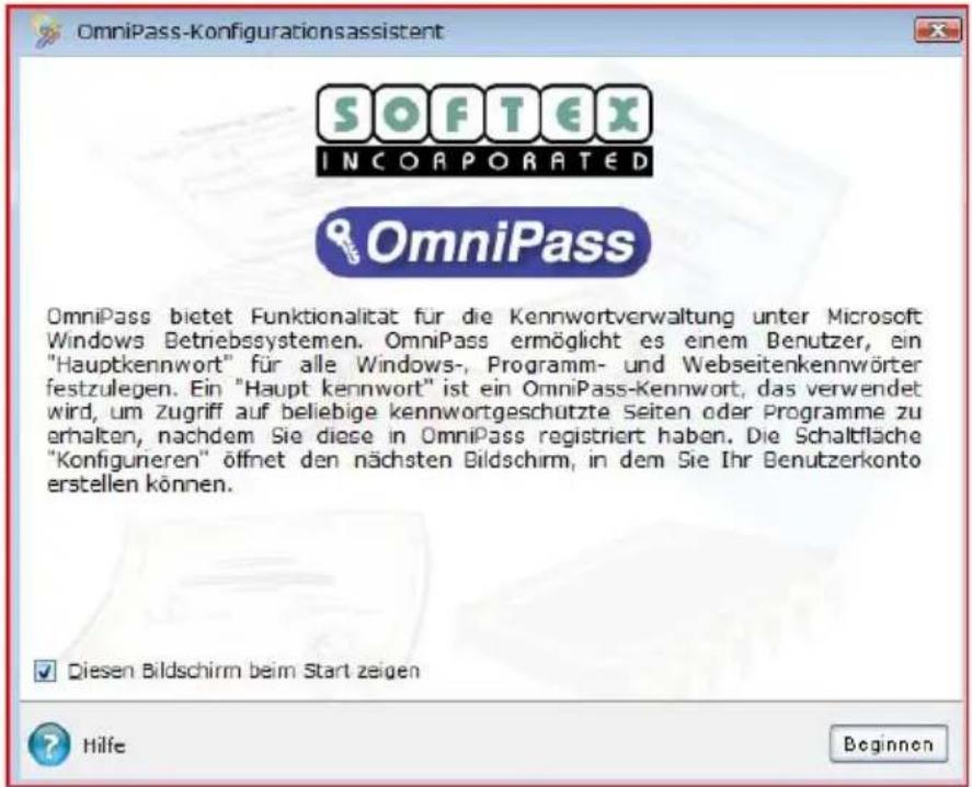 OmniPass-Konfigurationsassistent SOFTEX INCORPORATED OmniPass OmniPass bietet Funktionalität für die Kennwortverwaltung unter Microsoft Windows Betriebssystemen. OmniPass ermöglicht es einem Benutzer, ein "Hauptkennwort" für alle Windows-, Programm- und Webseitenkennwörter festzulegen. Ein "Haupt kennwort" ist ein OmniPass-Kennwort, das verwendet wird, um Zugriff auf beliebige kennwortgeschutzte Seiten oder Programme zu erhalten, nachdem Sie diese in OmniPass registriert haben. Die Schaltfläche "Konfigurieren" öffnet den nächsten Bildschirm, in dem Sie Ihr Benutzerkonto erstellen können. Diesen Bildschirm beim Start zeigen Hilfe Beginnen