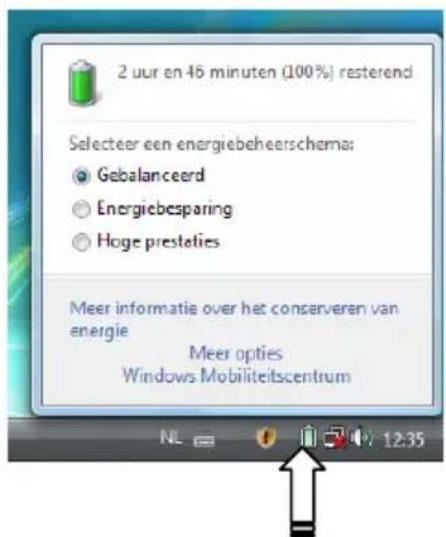 2 uur en 46 minuten (100%) resterend Selecteer een energiebeheerschema: • Gebalanceerd • Energiebesparing • Hoge presteties Meer informatie over het conserveren van energie Meer opties Windows Mobiliteitscentrum NL 12:35